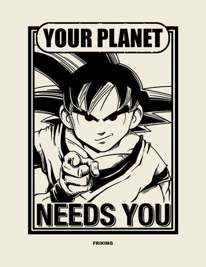  Your Planet Needs You 